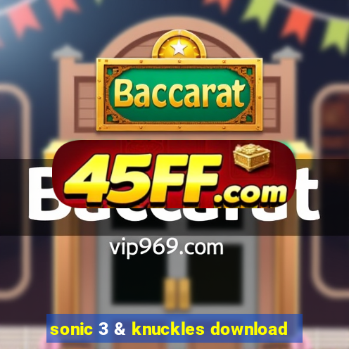 sonic 3 & knuckles download